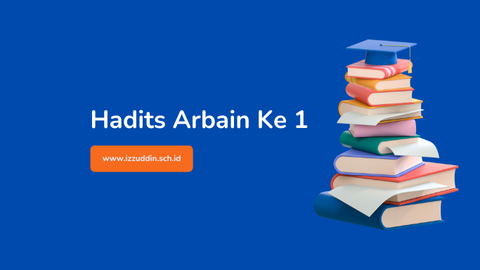 Hadits Arbain Ke 1 Tentang Niat Dan Ikhlas Blog Sekolah Islam Terpadu